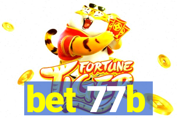 bet 77b